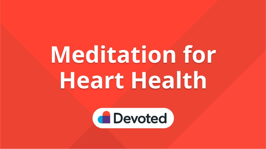 Meditation for Heart Health