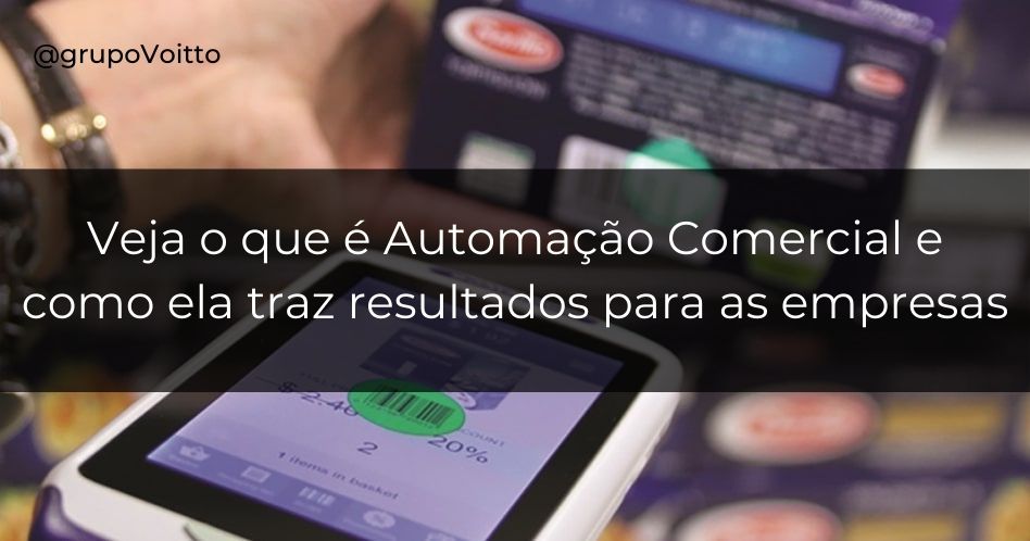 Automação comercial o que é e quais os resultados para as empresas