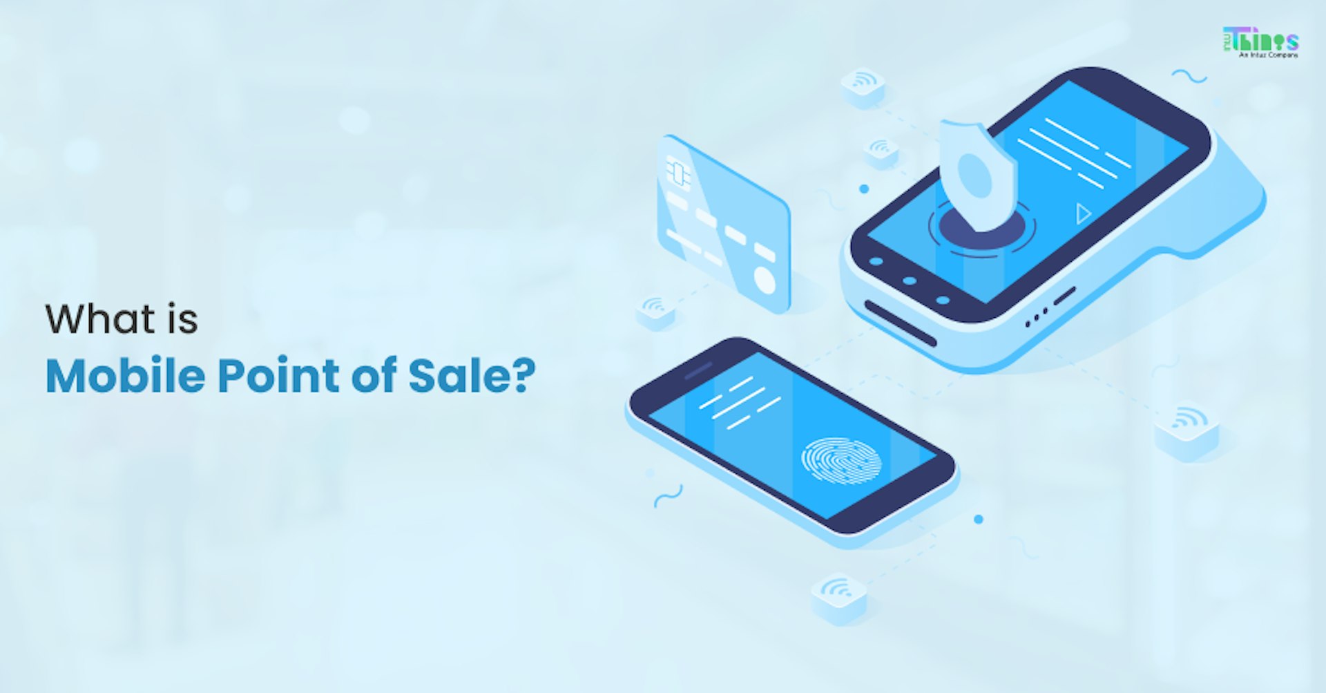 What is Mobile Point of Sale?