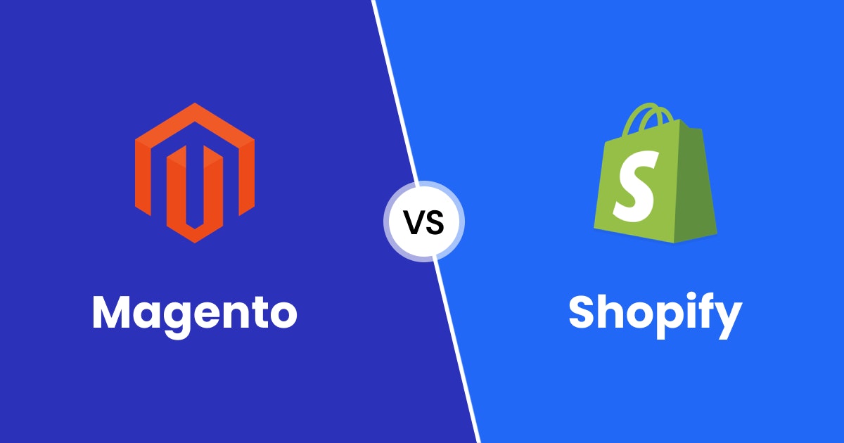 Magento vs. Shopify: Which Ecommerce Platform To Choose?