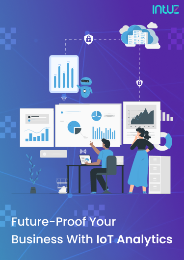 Future-Proof Your Business With IoT Analytics