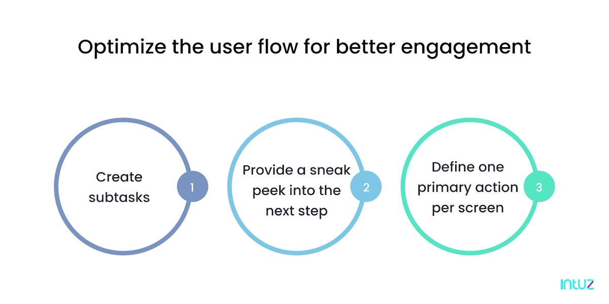 Optimize the user flow for better engagement