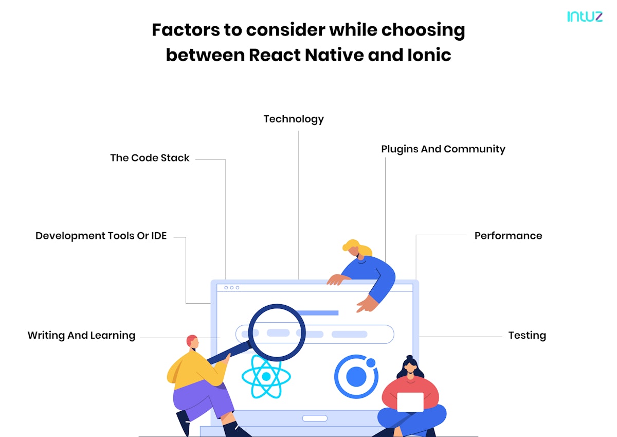 Factors to consider while choosing between React Native and Ionic