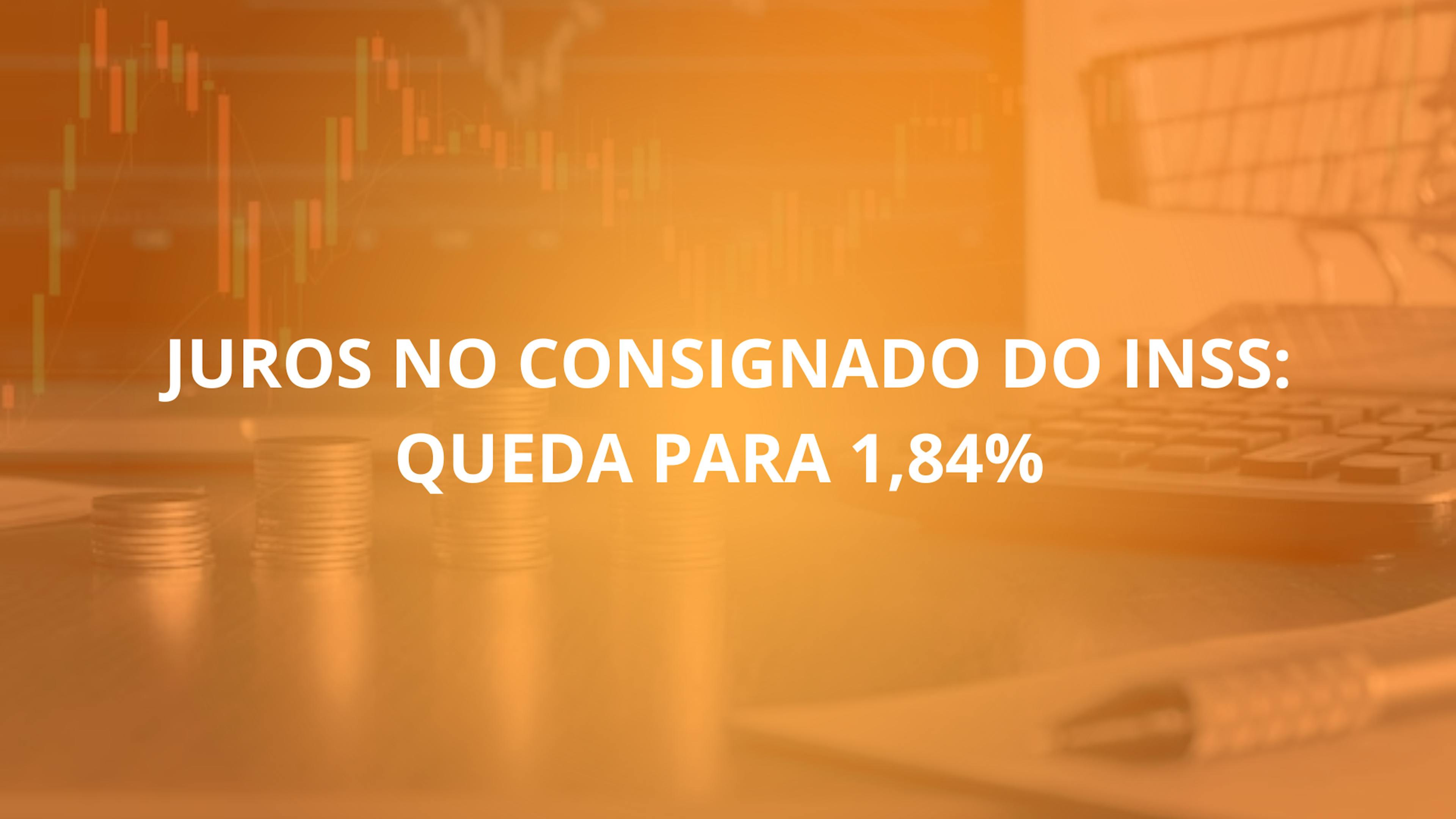 Conselho de Previdência Aprova Nova Taxa de Juros no Consignado do INSS: Queda para 1,84% Beneficia Aposentados e Pensionistas