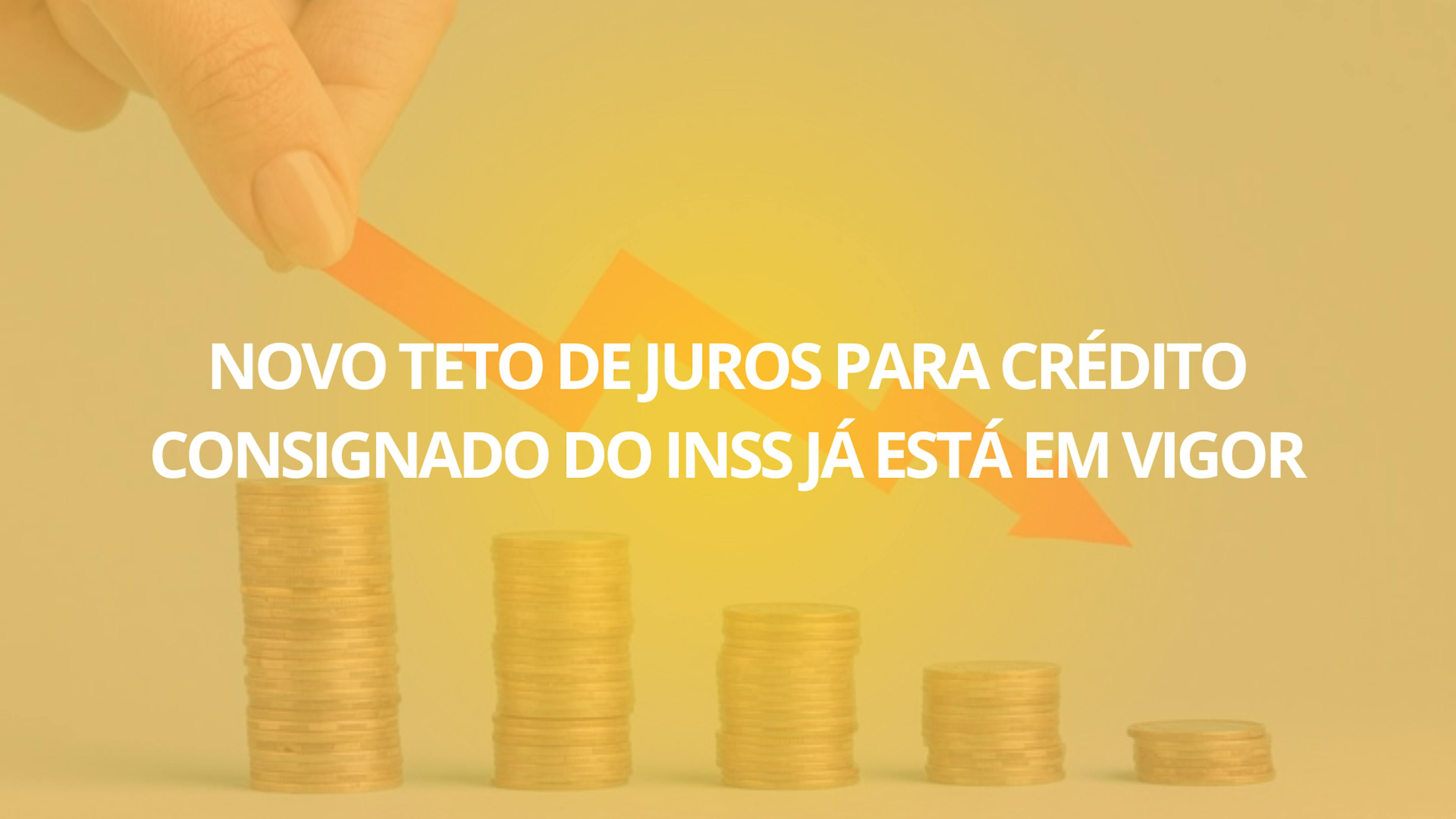 Novo Teto de Juros para Crédito Consignado do INSS Já Está em Vigor: Entenda as Mudanças e Como Elas Afetam Você