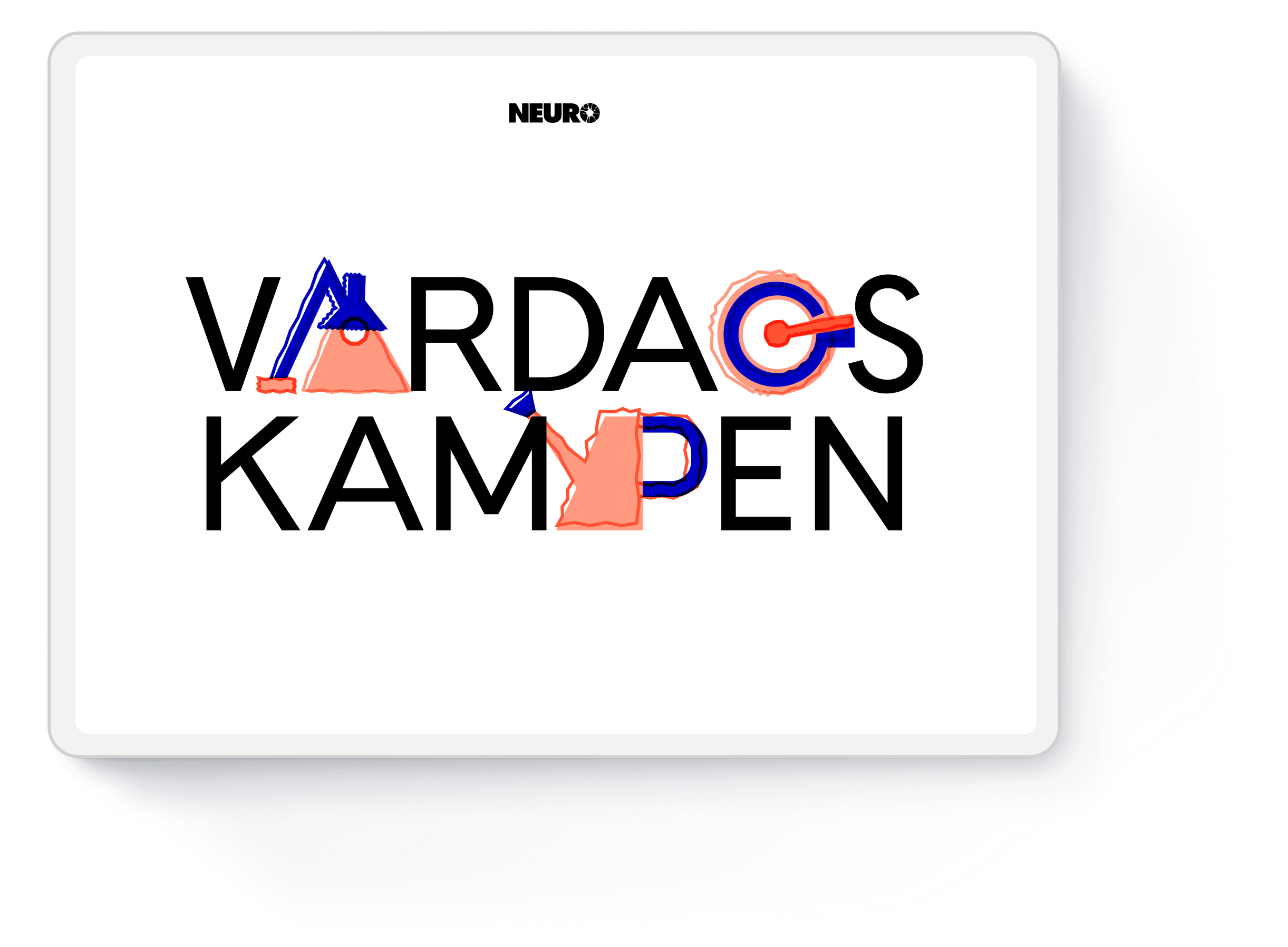 Vardagskampen on tablet