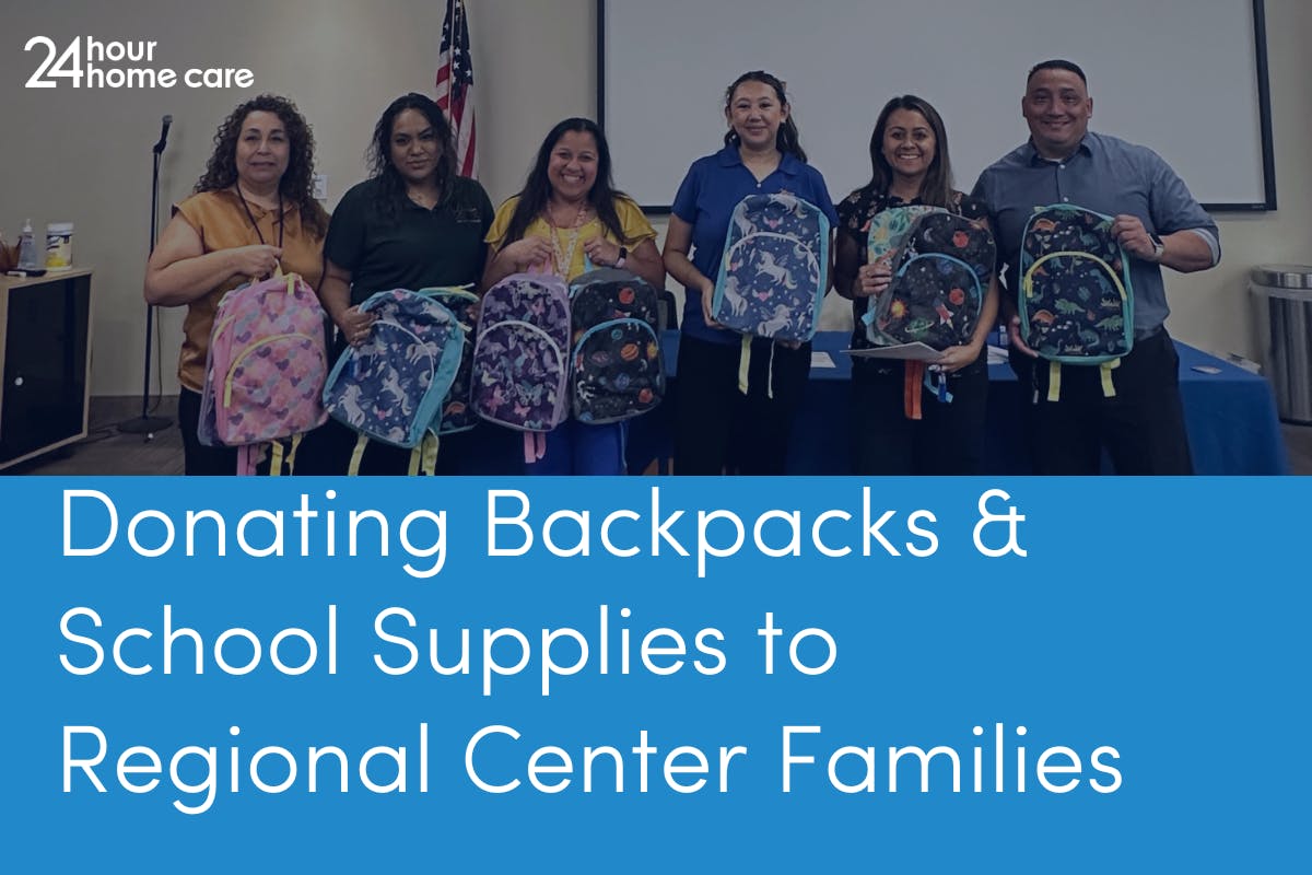24 Hour Home Care employees donate backpacks and school supplies to families serviced by California's Regional Centers