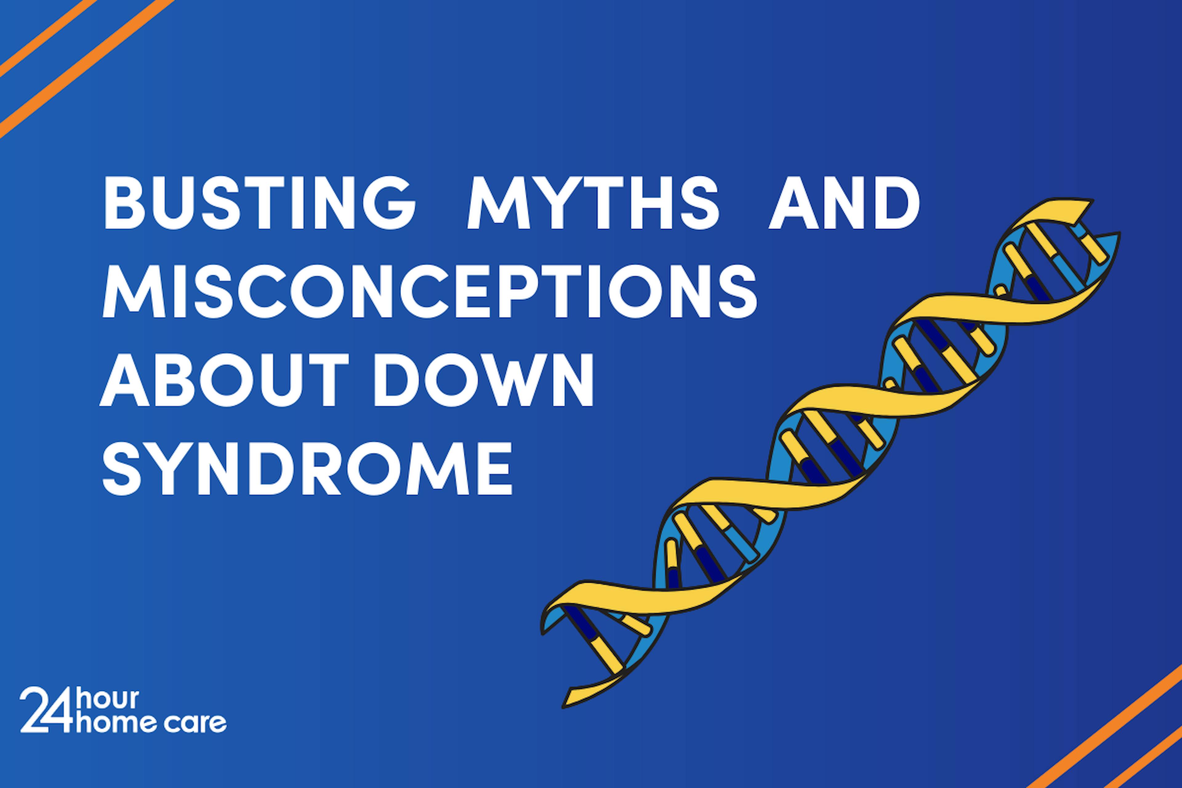 Cover image for "Busting Myths and Misconceptions About Down Syndrome" features an illustrated DNA strand with Down syndrome advocacy colors.