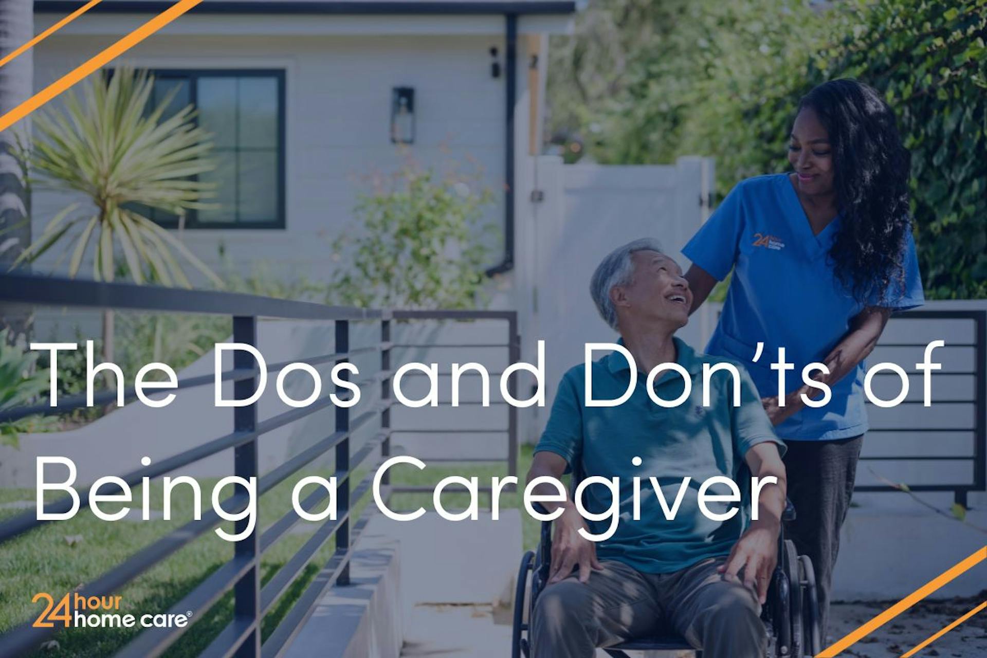 The Do’s and Don’ts of Being a Caregiver 24 Hour Home Care