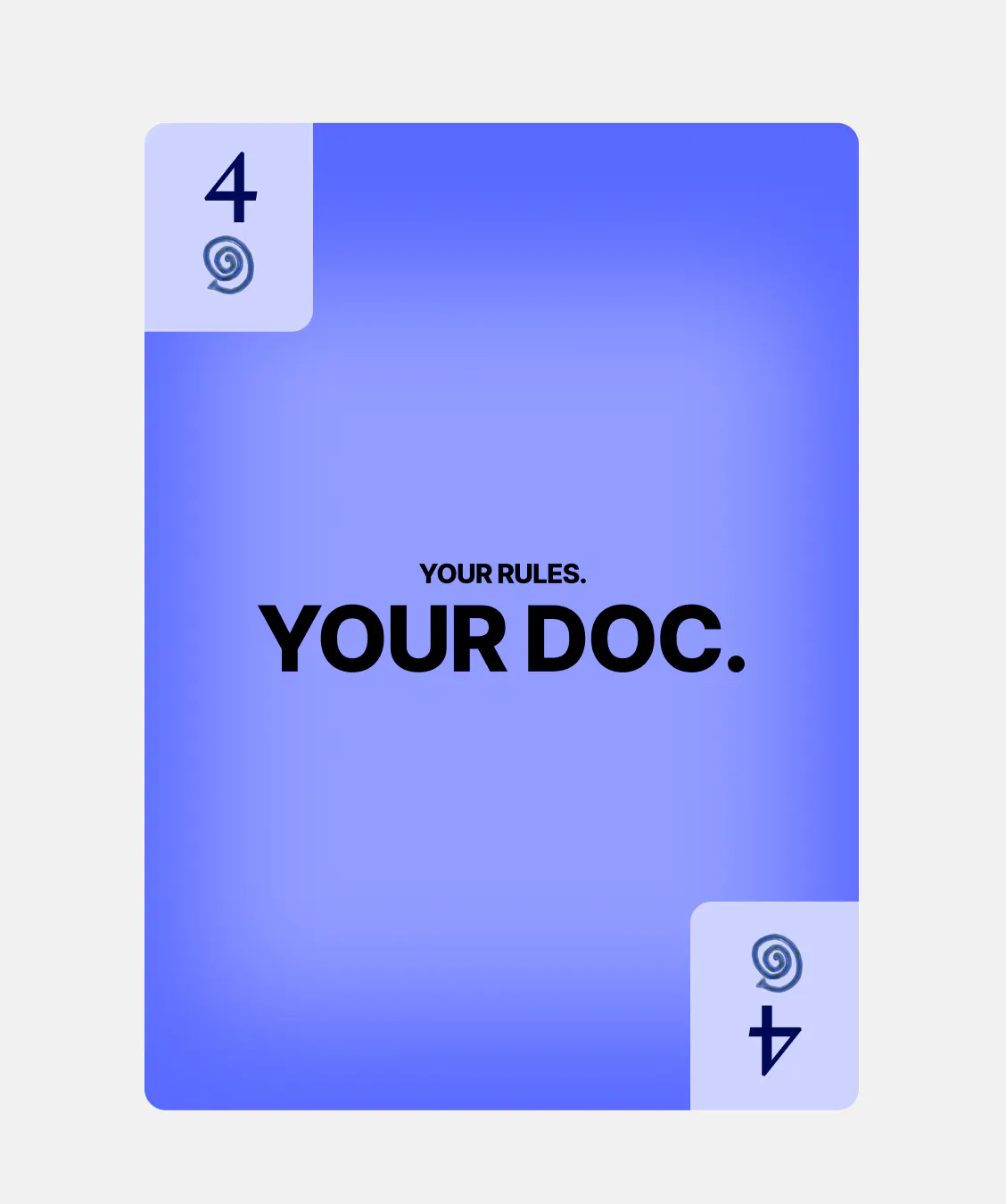Your Rules, Your doc.