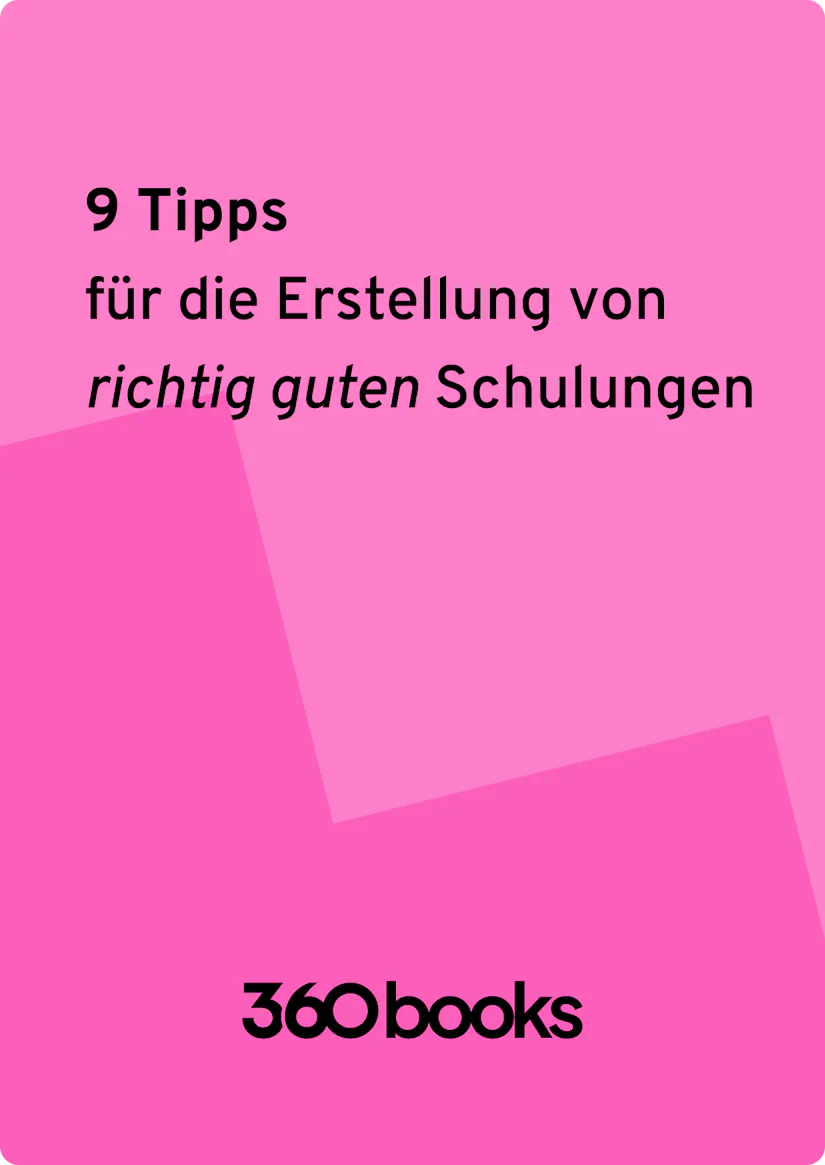 9 Tipps für die Erstellung von richtig guten Schulungen | 360Learning
