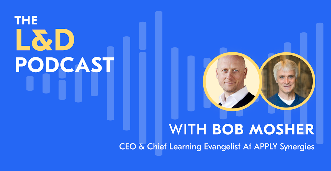 L&D-podcast-recap-bob-mosher