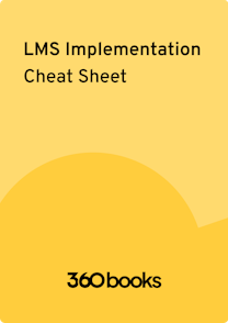LMS Implementation Cheat Sheet by 360Learning