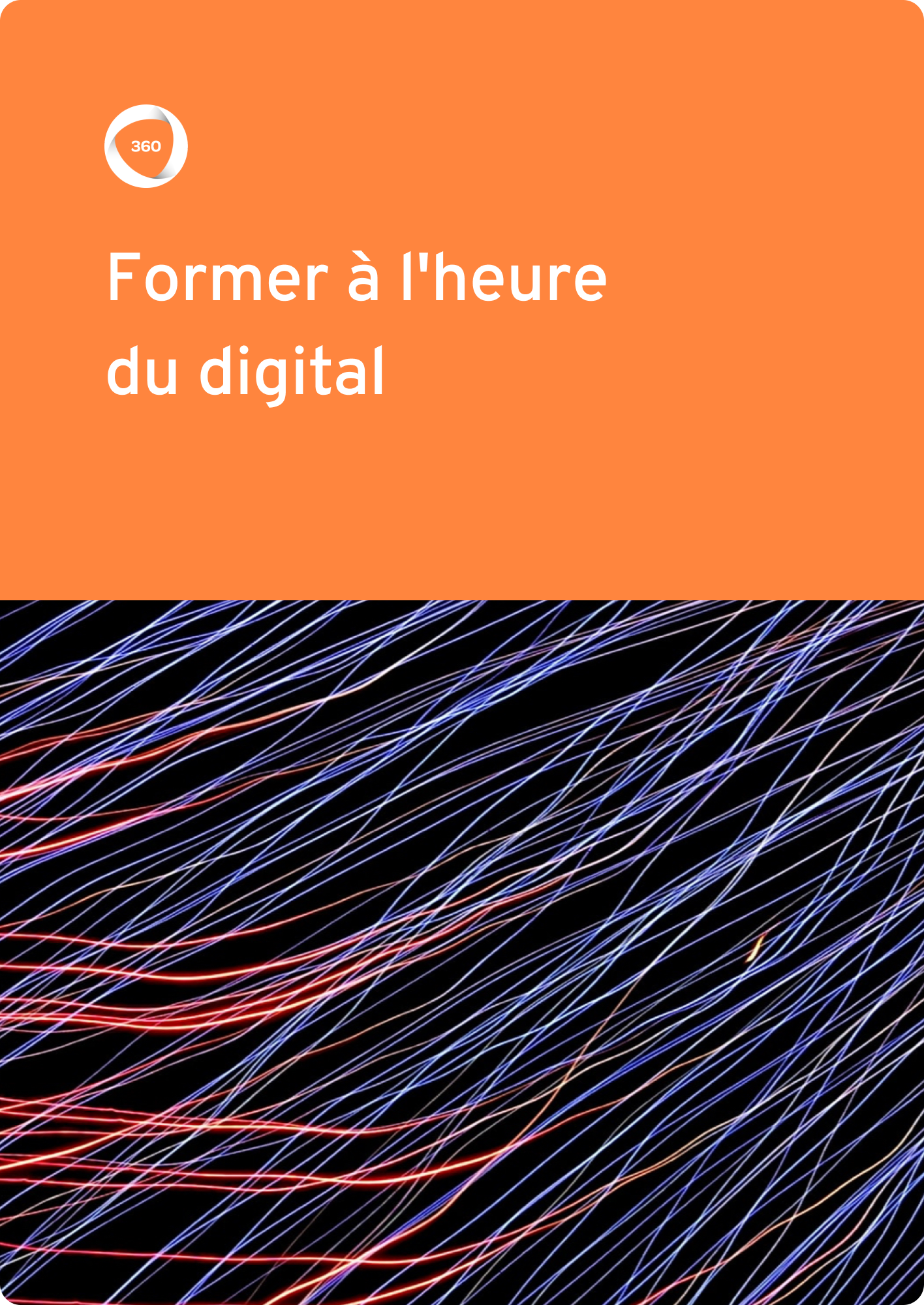 Former à l'heure du digital | 360Learning