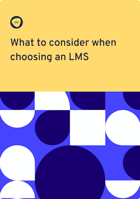 What to consider when choosing an LMS