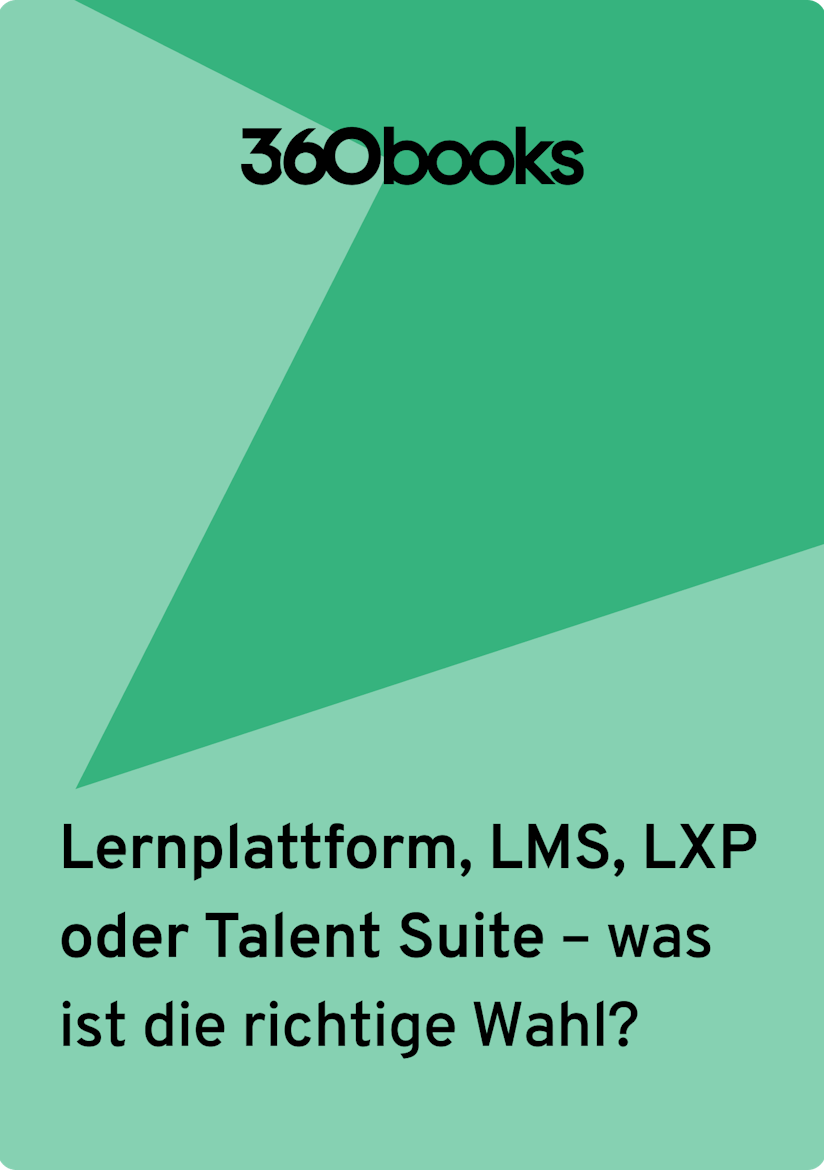 LMS, LXP, Talent Suite, Lernplattform? 360Learning