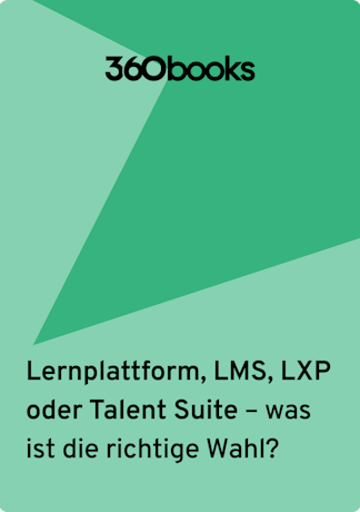 LMS, LXP, Talent Suite, Lernplattform? 360Learning