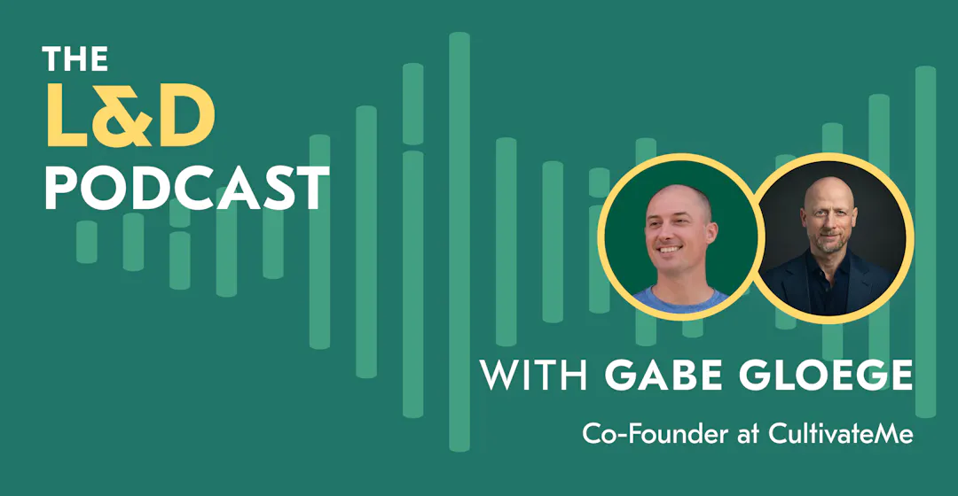 l-and-d-podcast-gabe-gloege-skills