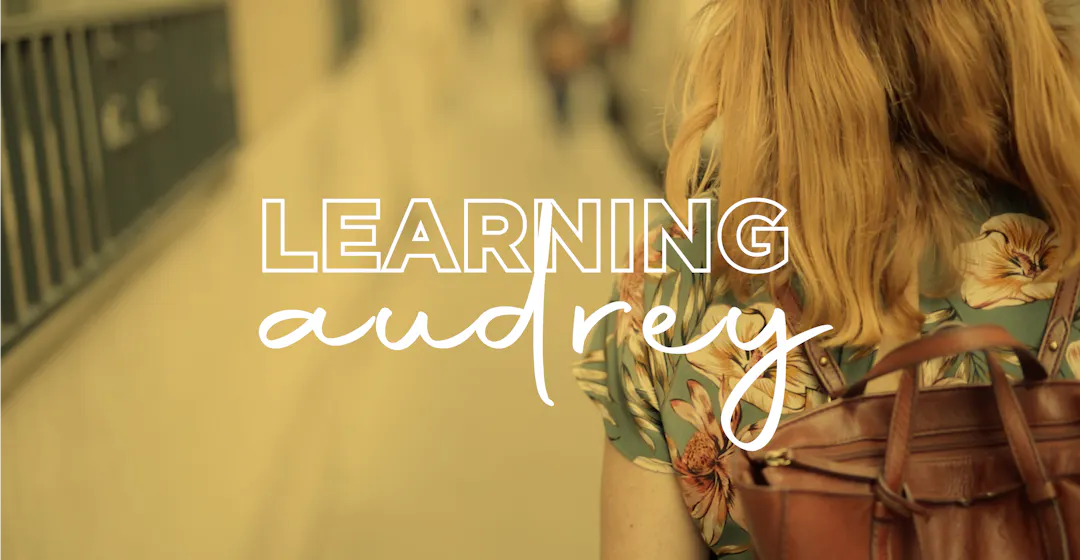 Learning Audrey Docu-Series Launch