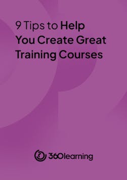 9 tips to help you create great training courses