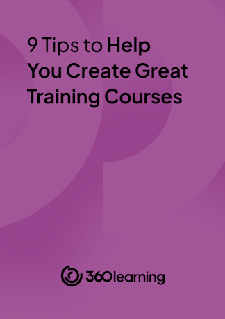 9 Tips to Help You Create Great Training Courses