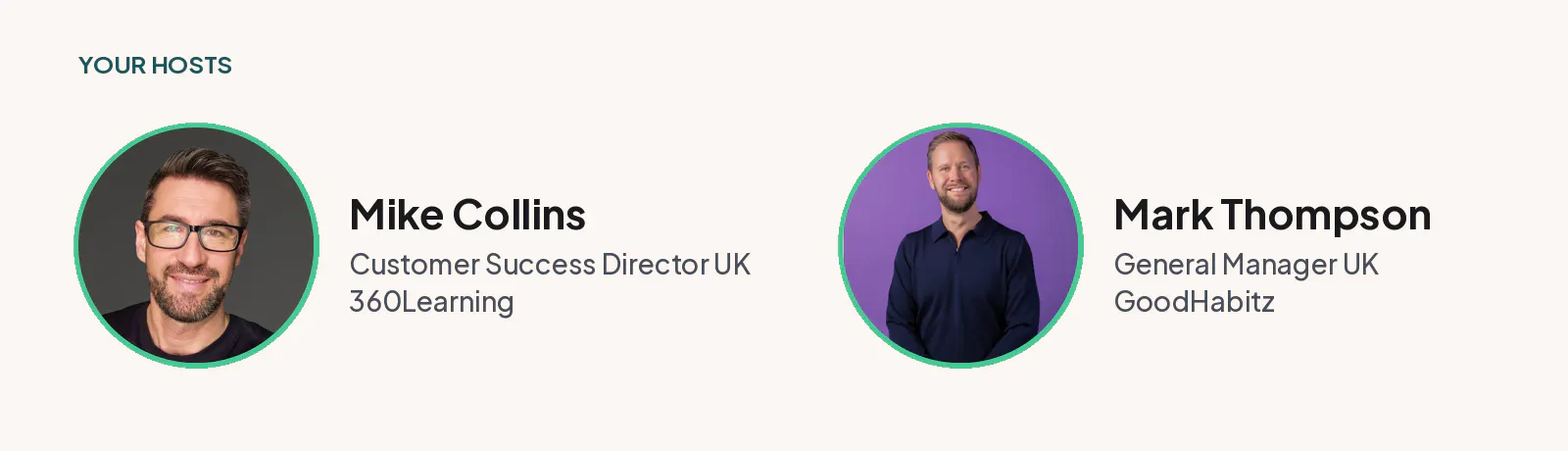 Your hosts: Mike Collins, Customer Success Director UK at 360Learning, and Mark Thompson, General Manager UK at GoodHabitz