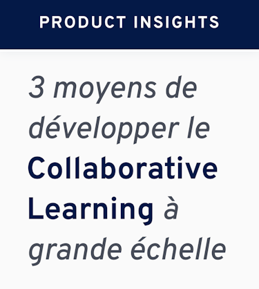 3-moyens-developper-collaborative-learning | 360Learning