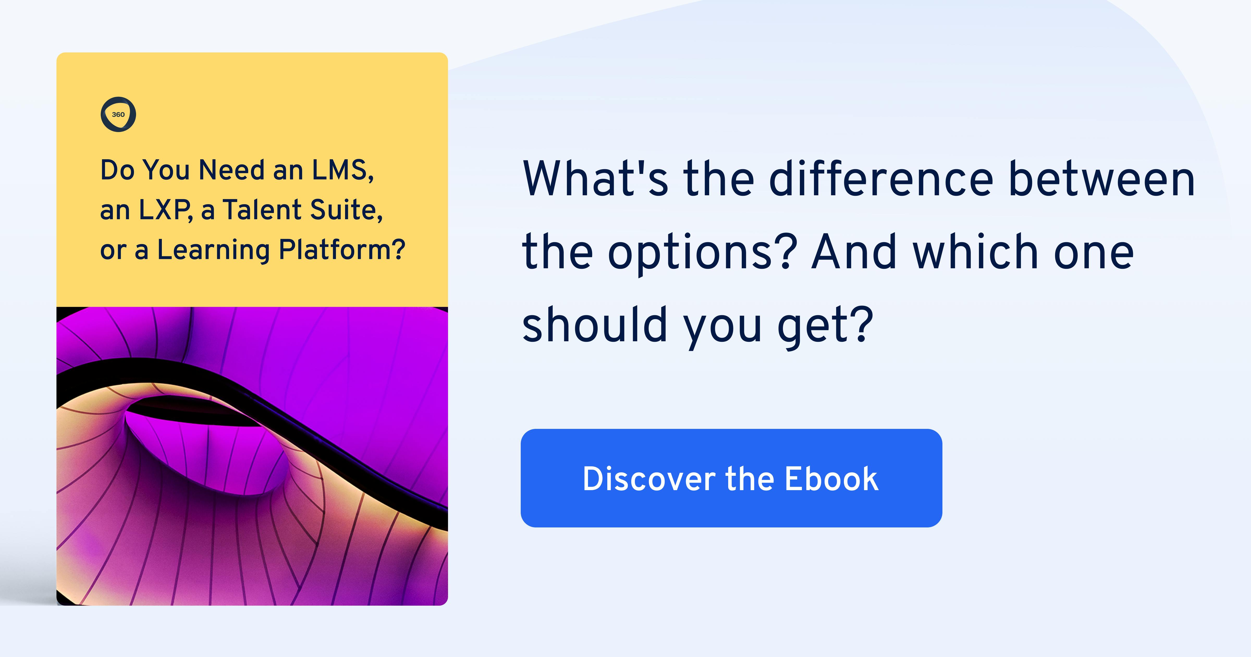Do You Need an LMS, LXP, Talent Suite, or Learning Platform?