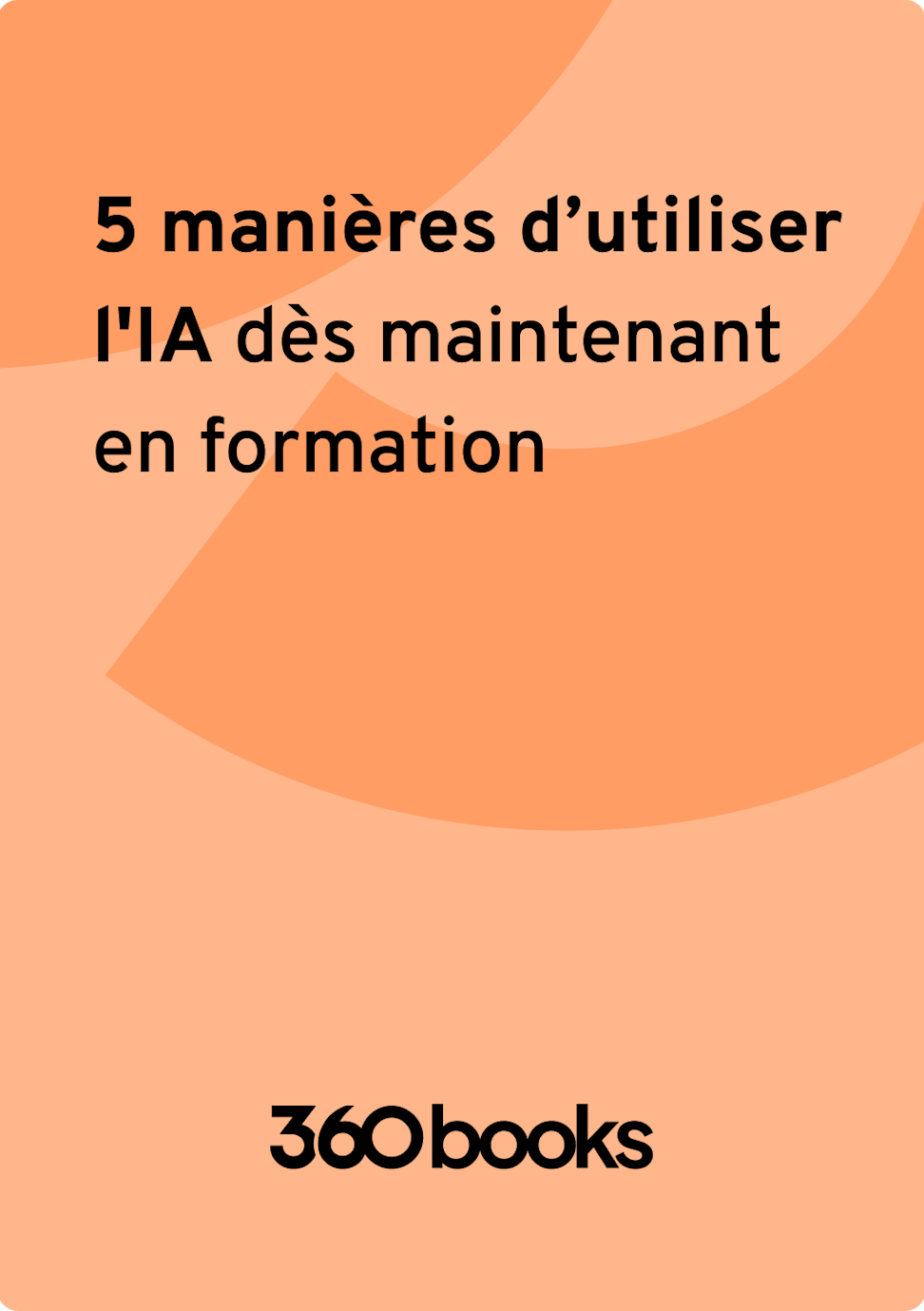 fr-cover-5-manières-utiliser-IA-formation-mini-guide