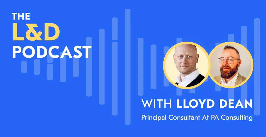 L&D Podcast recap - Lloyd Dean