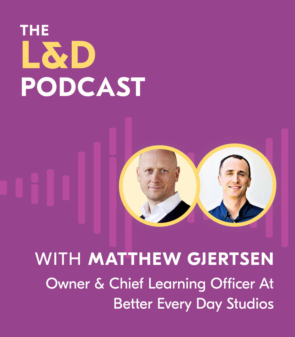 L&D podcast Matthew Gjertsen