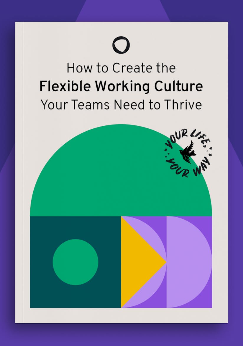 How to create the flexible working culture your teams need to thrive