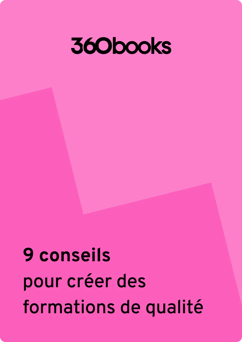 FR_CheatSheet_3D-Cover-9 conseils pour créer des formations de qualité