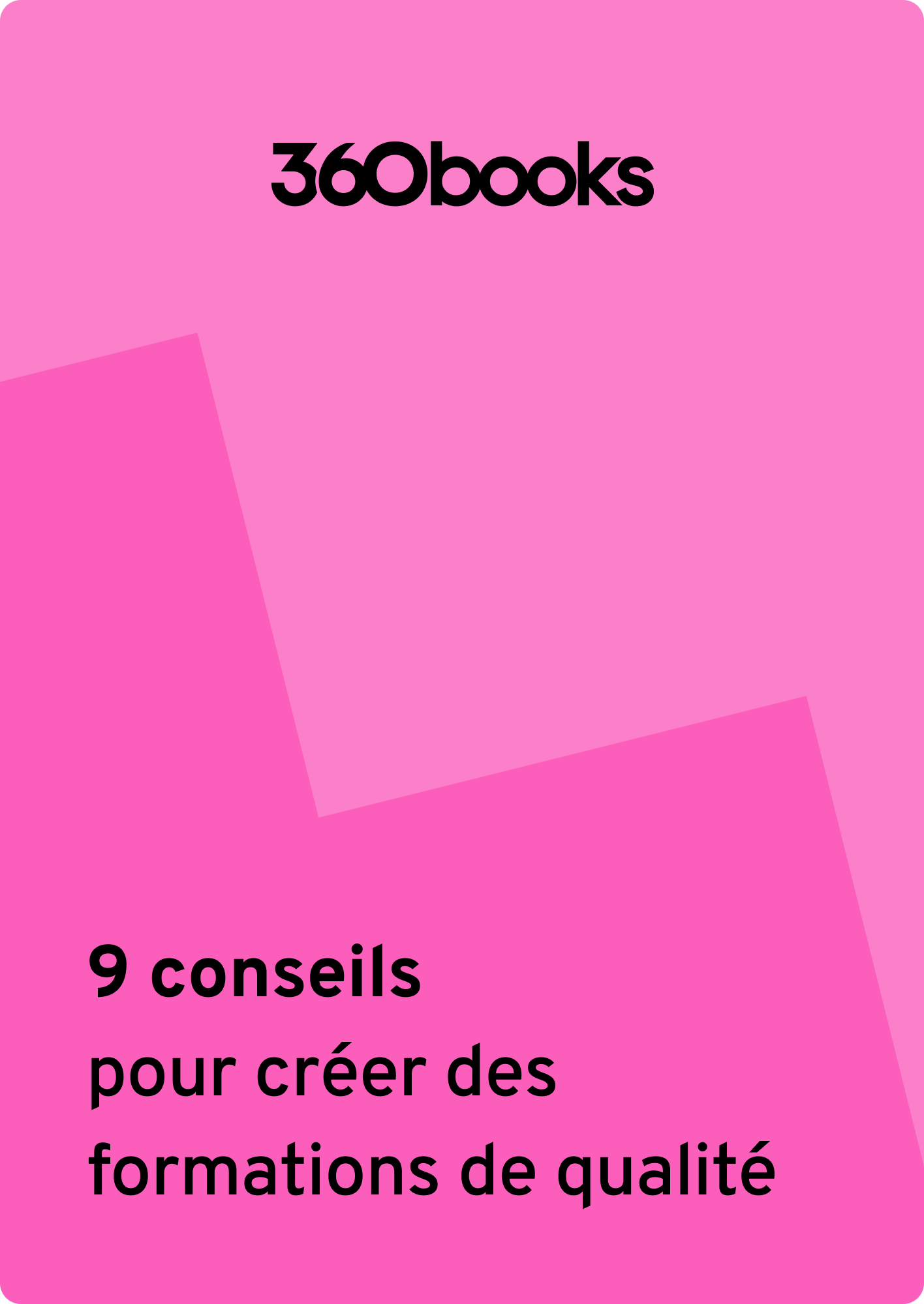 FR_CheatSheet_3D-Cover-9 conseils pour créer des formations de qualité