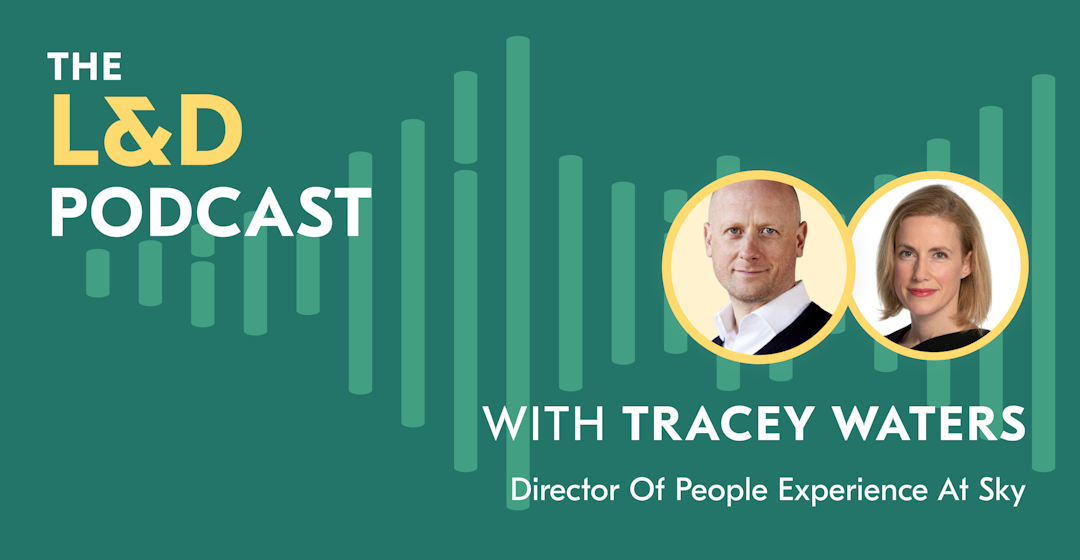 L&D Podcast Recap - Tracey Waters