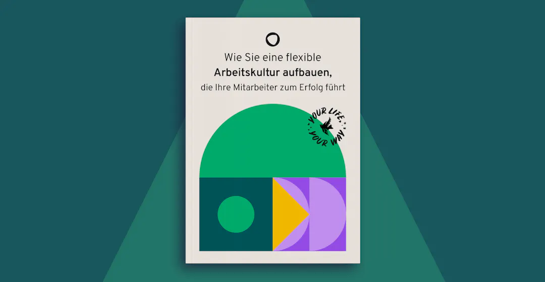 Wie Sie eine flexible Arbeitskultur aufbauen, die Ihre Mitarbeiter zum Erfolg führt