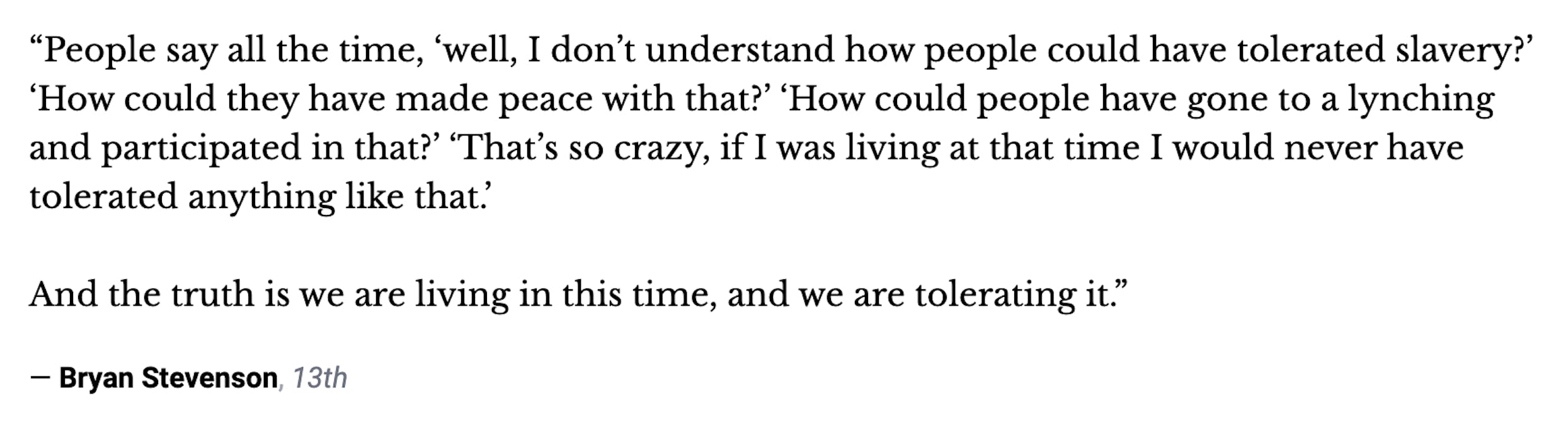 We're tolerating it, Bryan Stevenson 