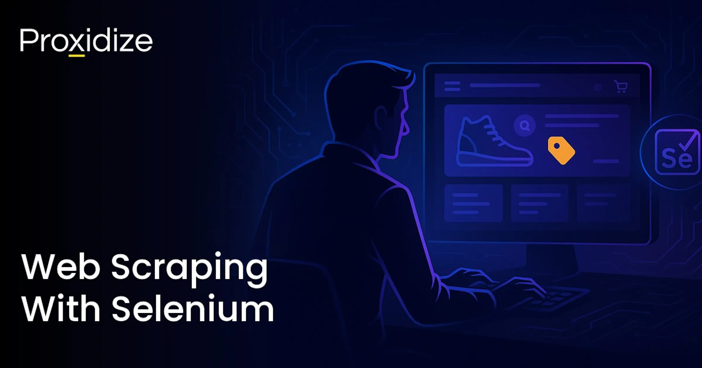 Web Scraping With Selenium and Python — Proxidize Blog