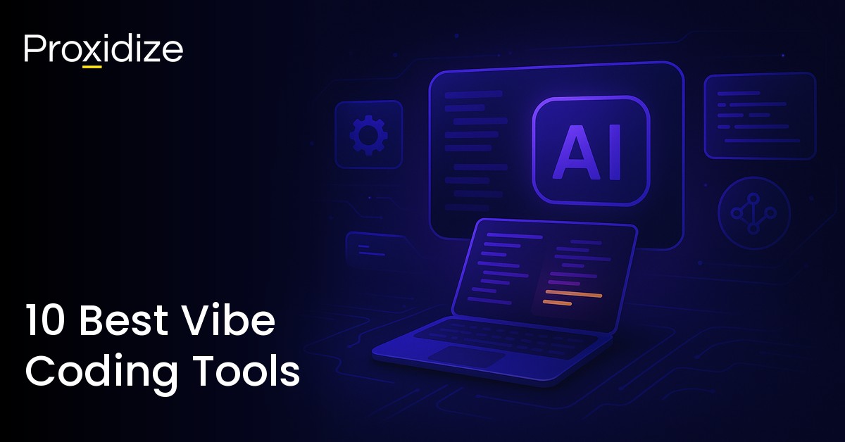 10 Best Vibe Coding Tools in 2026 — Proxidize Blog