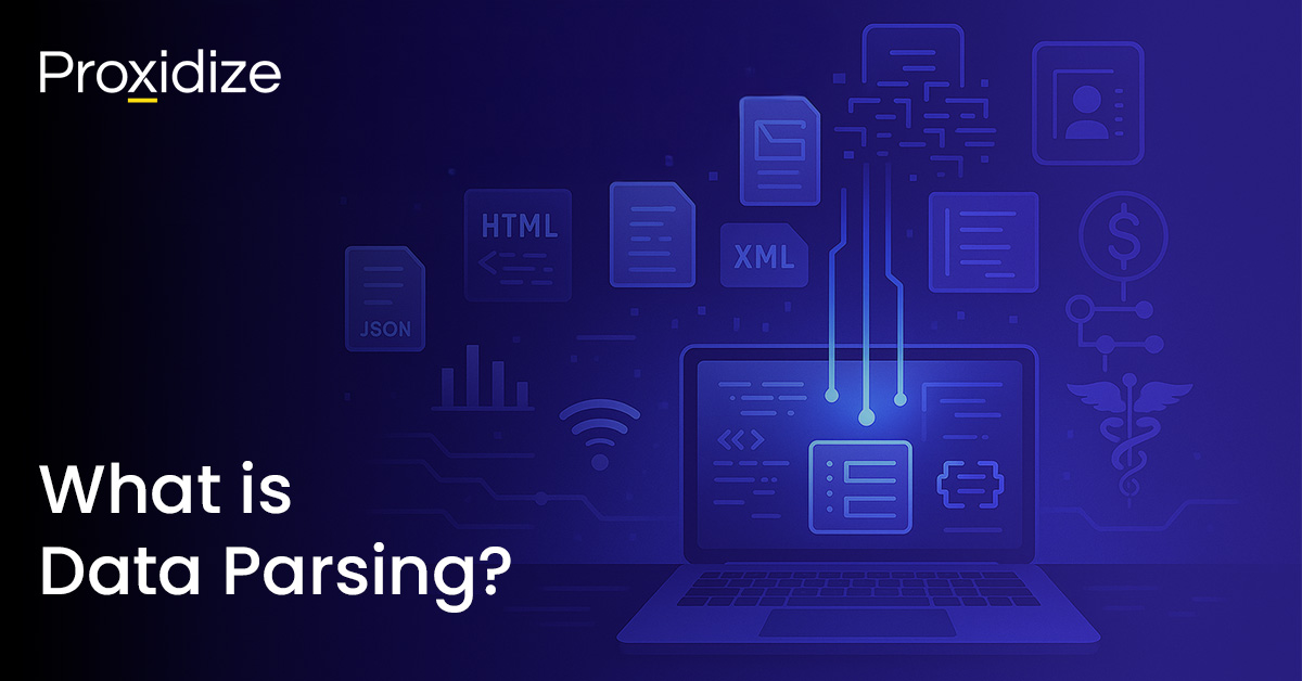 What is Data Parsing? — Proxidize Blog
