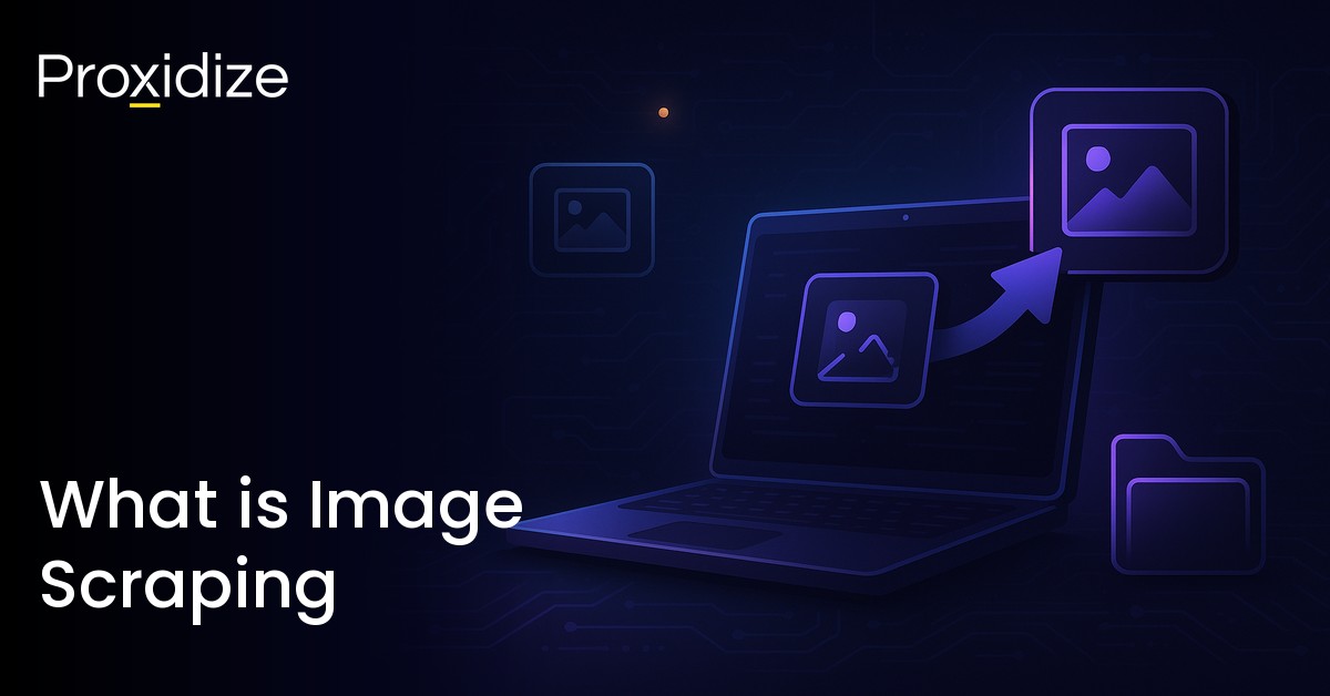 What is Image Scraping? — Proxidize Blog