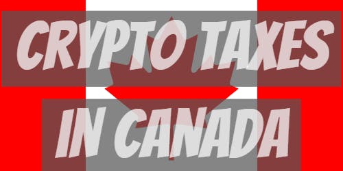 Crypto Taxes in Canada