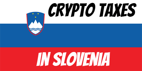 Crypto taxes in Slovenia