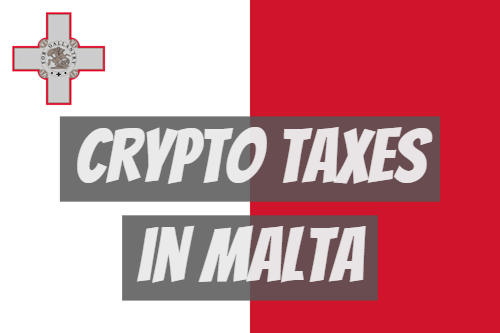 Crypto taxes in Malta