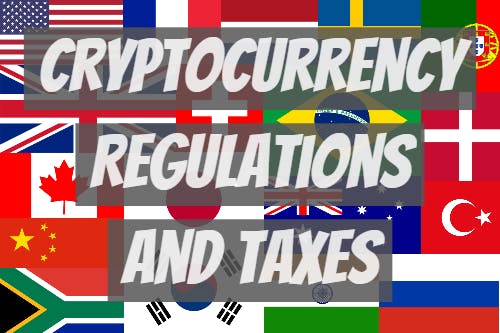Cryptocurrency and Bitcoin Taxes and Regulations