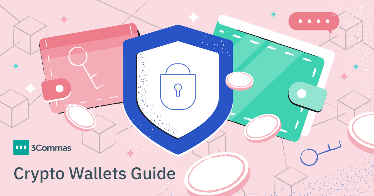 Crypto Wallet Guide: How To Safely Store Your Cryptocurrency