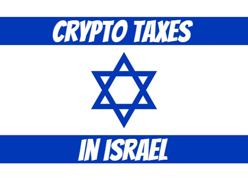 Crypto Taxes in Israel