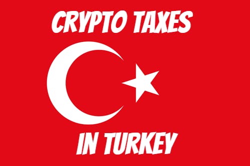 Crypto Taxes in Turkey