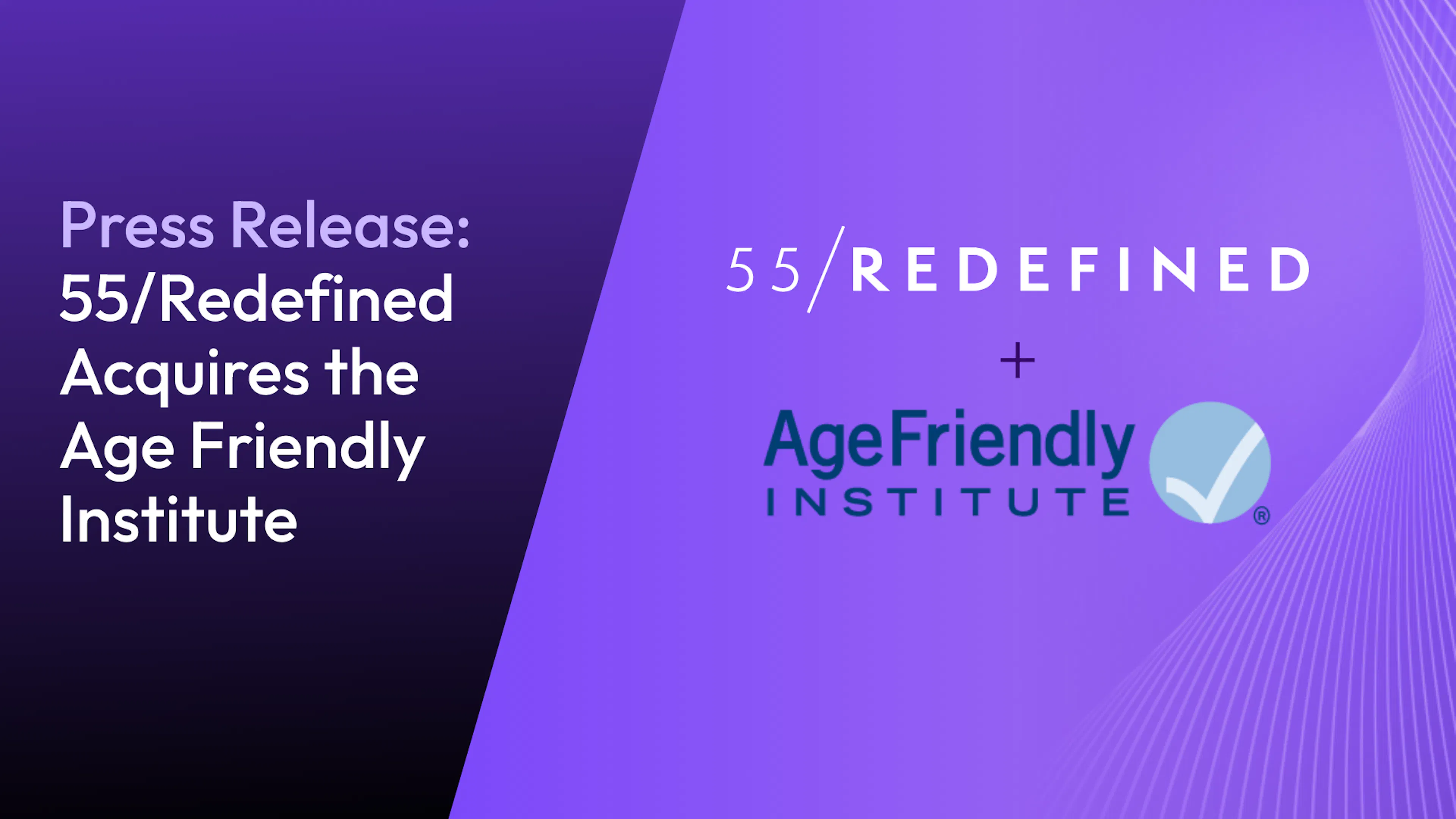55/Redefined and Age Friendly Institute logos on a purple background.