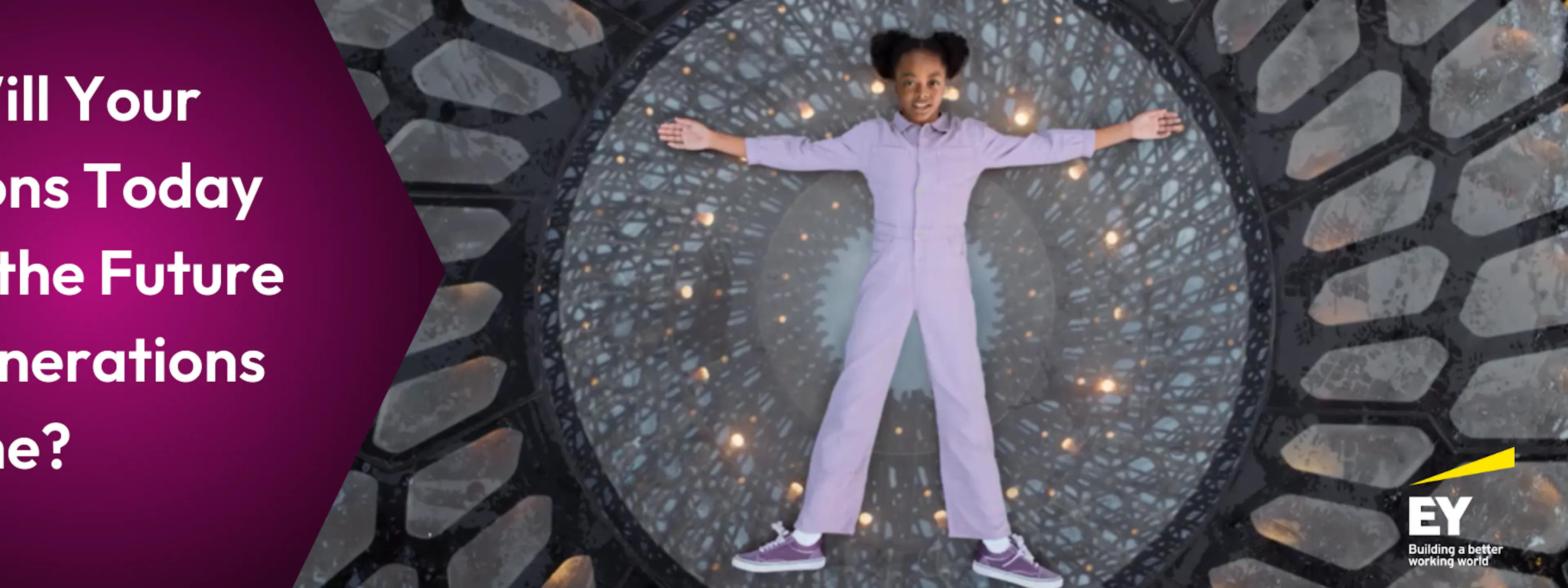 Image of a young girl lying on a spiral floor, caption says How Will your decisions today shape the future for generations to come?